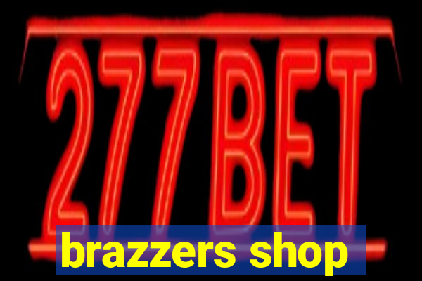 brazzers shop